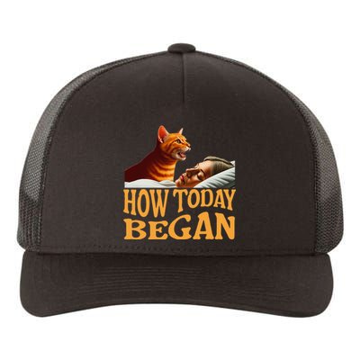 How Today Began Cat Woke Me Early Again Cat Alarm Yupoong Adult 5-Panel Trucker Hat