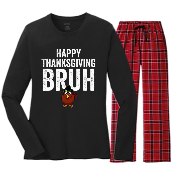 Happy Thanksgiving Bruh Funny Turkey Bruh Women's Long Sleeve Flannel Pajama Set 