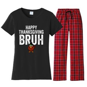 Happy Thanksgiving Bruh Funny Turkey Bruh Women's Flannel Pajama Set