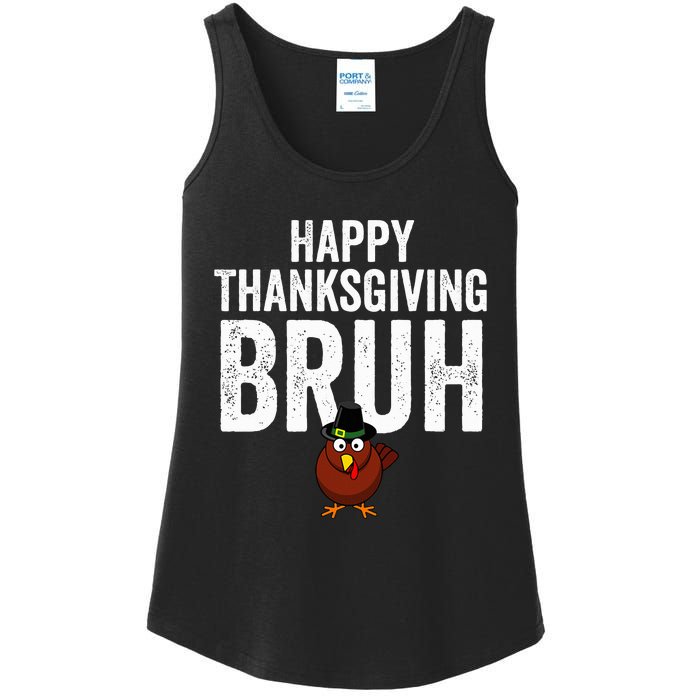 Happy Thanksgiving Bruh Funny Turkey Bruh Ladies Essential Tank