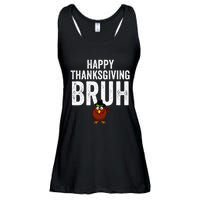 Happy Thanksgiving Bruh Funny Turkey Bruh Ladies Essential Flowy Tank