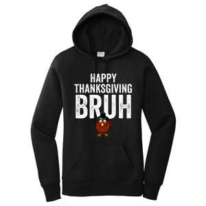 Happy Thanksgiving Bruh Funny Turkey Bruh Women's Pullover Hoodie