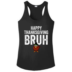 Happy Thanksgiving Bruh Funny Turkey Bruh Ladies PosiCharge Competitor Racerback Tank