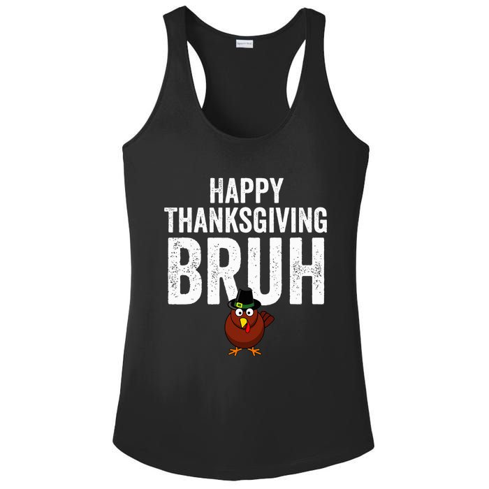 Happy Thanksgiving Bruh Funny Turkey Bruh Ladies PosiCharge Competitor Racerback Tank