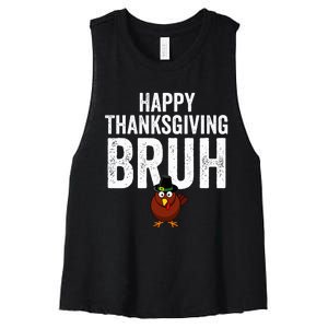 Happy Thanksgiving Bruh Funny Turkey Bruh Women's Racerback Cropped Tank