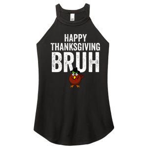 Happy Thanksgiving Bruh Funny Turkey Bruh Women's Perfect Tri Rocker Tank