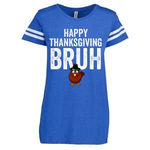 Happy Thanksgiving Bruh Funny Turkey Bruh Enza Ladies Jersey Football T-Shirt