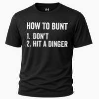 How To Bunt Dont Hit A Dinger Funny Baseball Softball Cooling Performance Crew T-Shirt