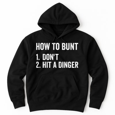 How To Bunt Dont Hit A Dinger Funny Baseball Softball Hoodie