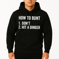 How To Bunt Dont Hit A Dinger Funny Baseball Softball Hoodie