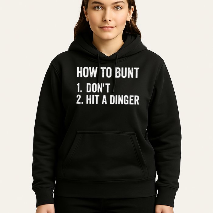 How To Bunt Dont Hit A Dinger Funny Baseball Softball Hoodie