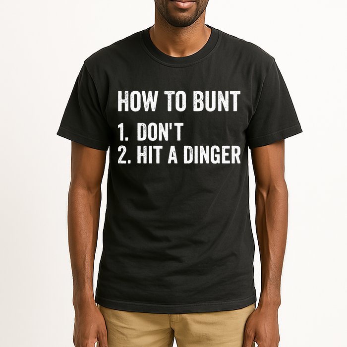How To Bunt Dont Hit A Dinger Funny Baseball Softball Tall T-Shirt