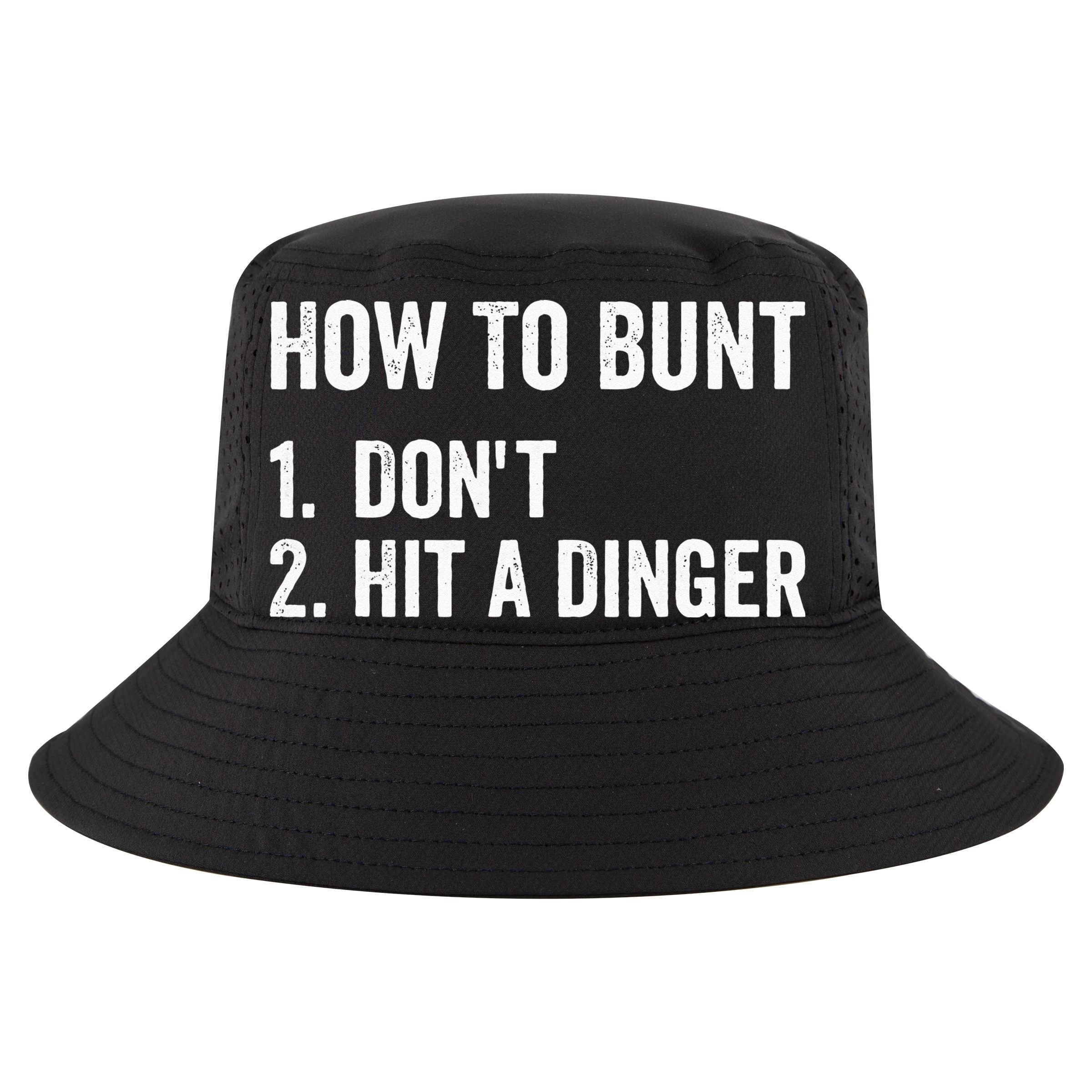 How To Bunt Dont Hit A Dinger Funny Baseball Softball Sustainable Bucket Hat
