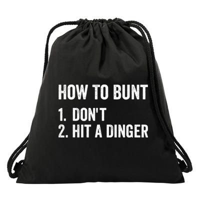 How To Bunt Dont Hit A Dinger Funny Baseball Softball Drawstring Bag