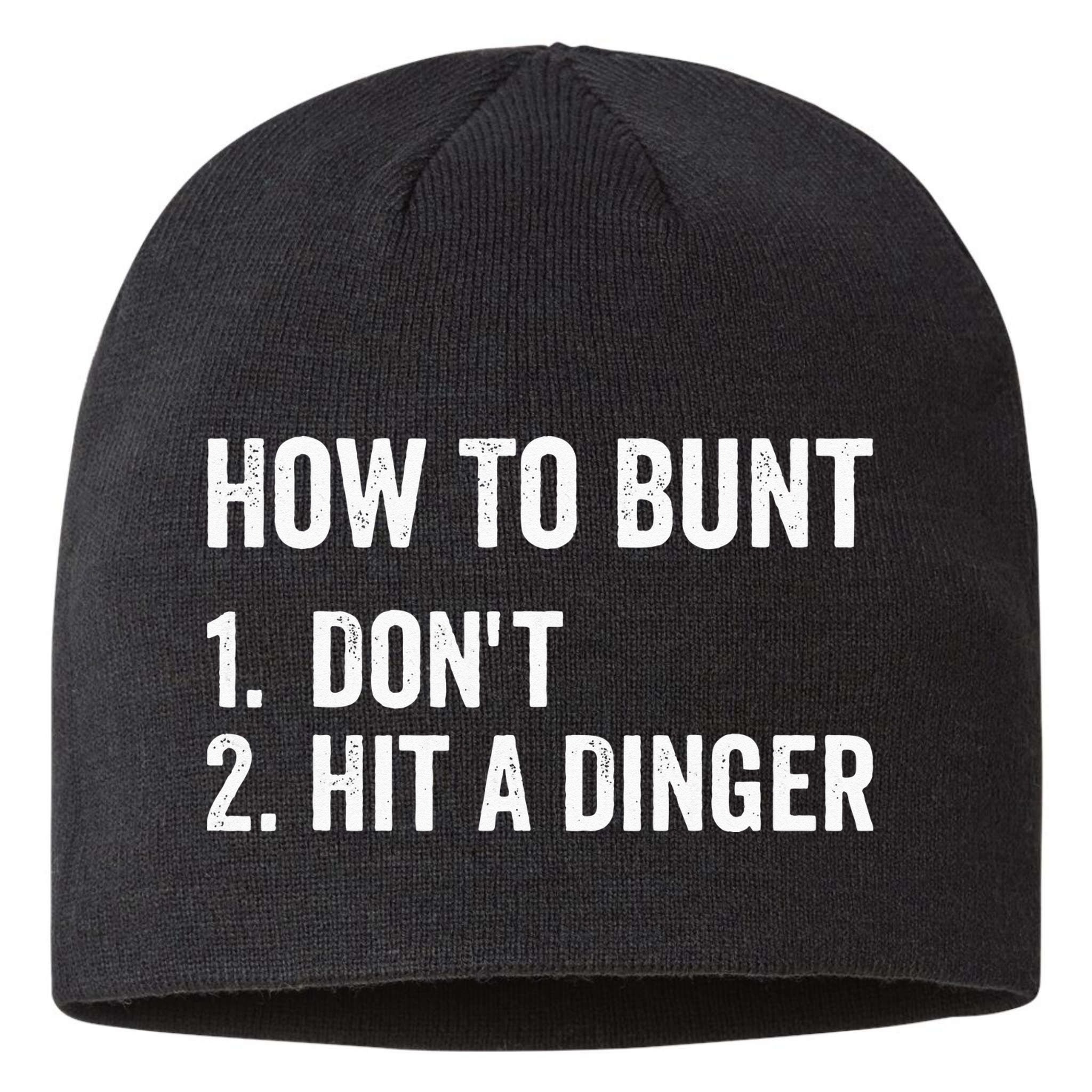 How To Bunt Dont Hit A Dinger Funny Baseball Softball Sustainable Beanie