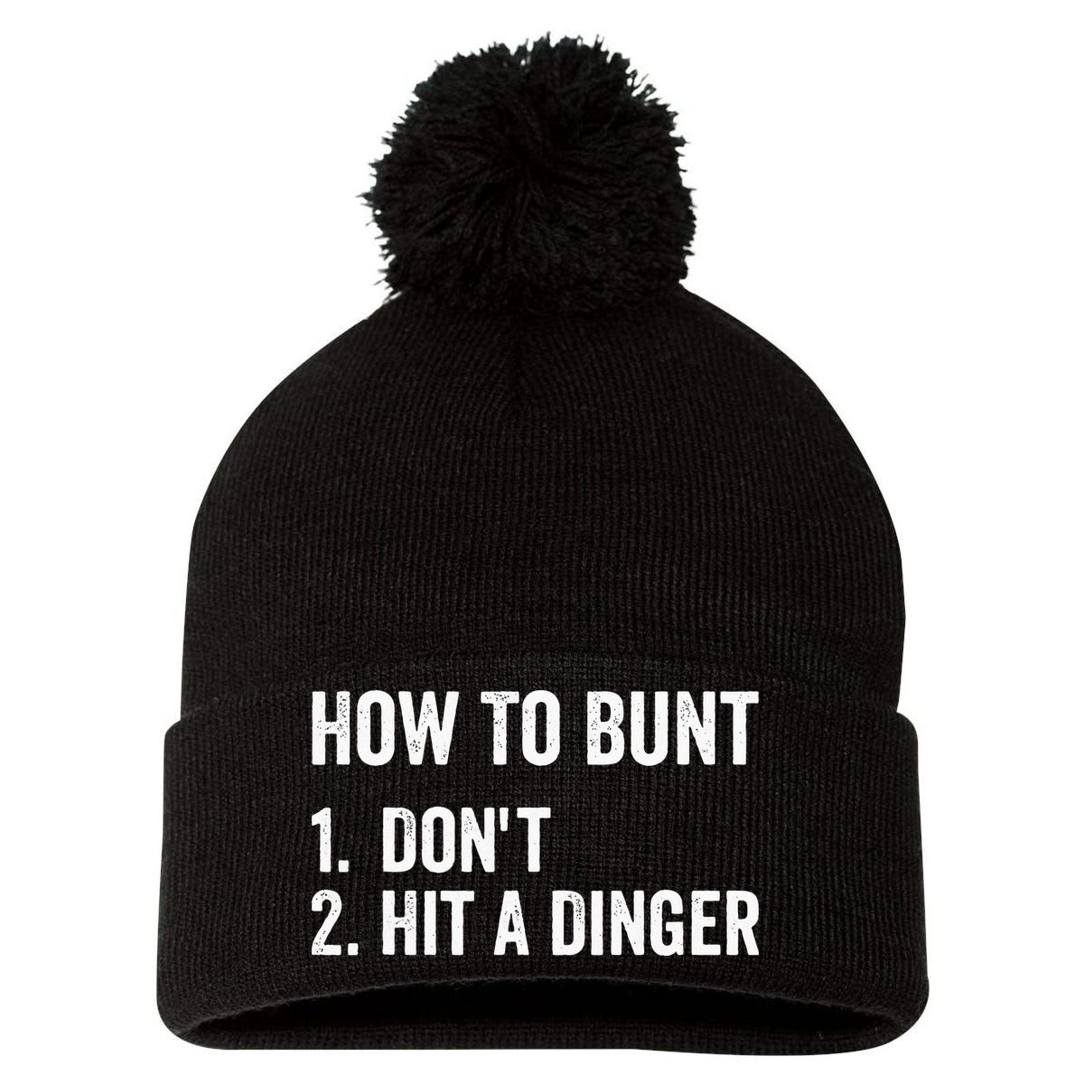 How To Bunt Dont Hit A Dinger Funny Baseball Softball Pom Pom 12in Knit Beanie
