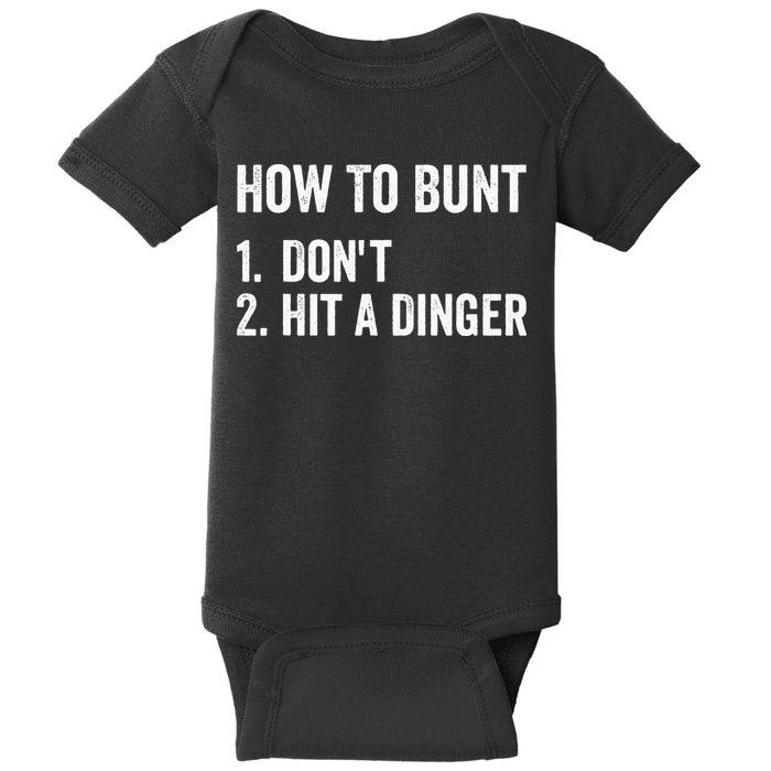 How To Bunt Dont Hit A Dinger Funny Baseball Softball Baby Bodysuit