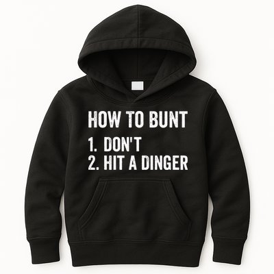 How To Bunt Dont Hit A Dinger Funny Baseball Softball Kids Hoodie