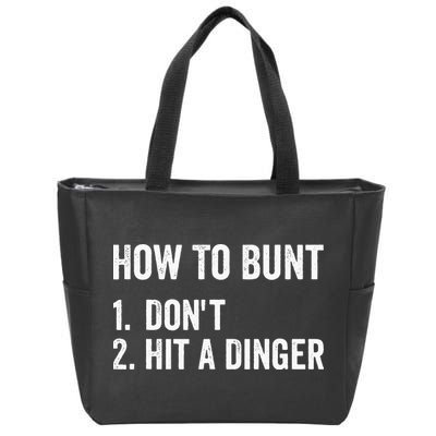 How To Bunt Dont Hit A Dinger Funny Baseball Softball Zip Tote Bag