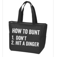 How To Bunt Dont Hit A Dinger Funny Baseball Softball Zip Tote Bag