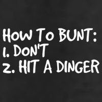 How To Bunt Don't Hit Dinger Gift Funny Baseball Gift Idea Cool Comfort Performance Bucket Hat