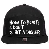 How To Bunt Don't Hit Dinger Gift Funny Baseball Gift Idea 7 Panel Mesh Trucker Snapback Hat