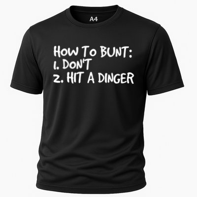 How To Bunt Don't Hit Dinger Gift Funny Baseball Gift Idea Cooling Performance Crew T-Shirt