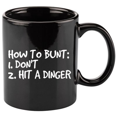How To Bunt Don't Hit Dinger Gift Funny Baseball Gift Idea 11oz C Handle Ceramic Mug