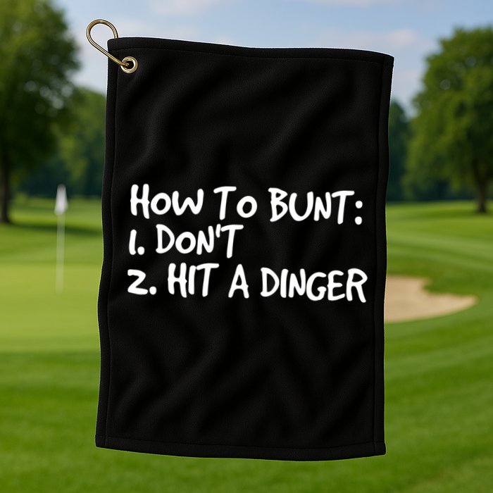 How To Bunt Don't Hit Dinger Gift Funny Baseball Gift Idea Golf Towel