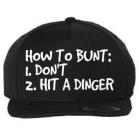 How To Bunt Don't Hit Dinger Gift Funny Baseball Gift Idea Wool Snapback Cap