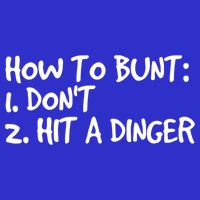 How To Bunt Don't Hit Dinger Gift Funny Baseball Gift Idea 16 in Basic Backpack