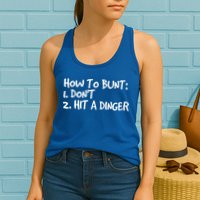 How To Bunt Don't Hit Dinger Gift Funny Baseball Gift Idea Womens Tank Top