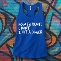 How To Bunt Don't Hit Dinger Gift Funny Baseball Gift Idea Womens Tank Top