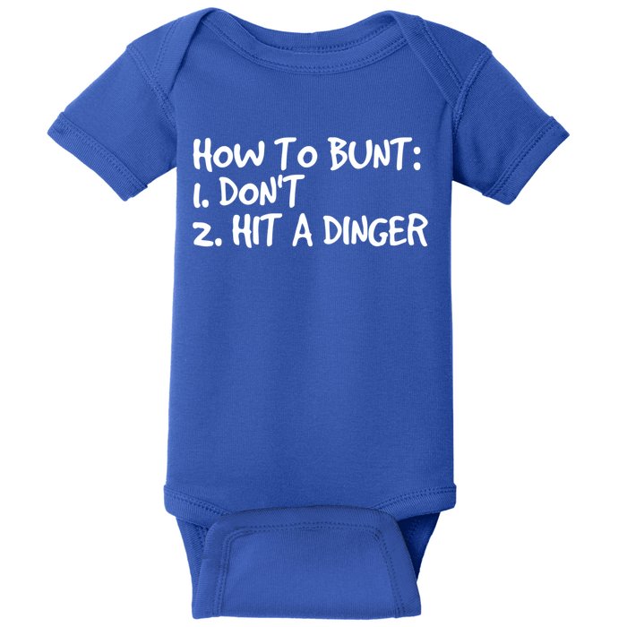How To Bunt Don't Hit Dinger Gift Funny Baseball Gift Idea Baby Bodysuit