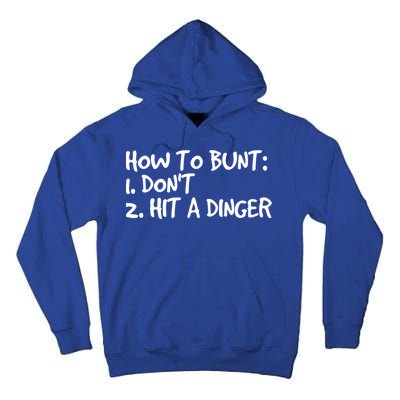 How To Bunt Don't Hit Dinger Gift Funny Baseball Gift Idea Tall Hoodie