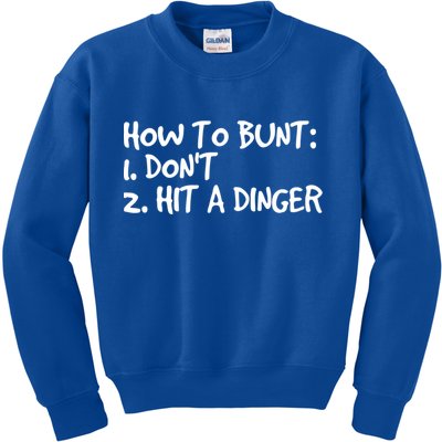 How To Bunt Don't Hit Dinger Gift Funny Baseball Gift Idea Kids Sweatshirt