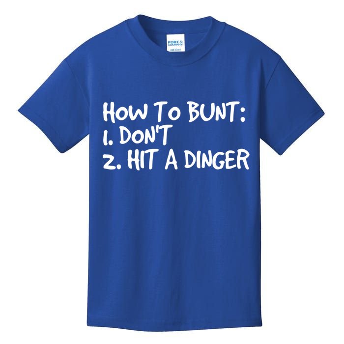 How To Bunt Don't Hit Dinger Gift Funny Baseball Gift Idea Kids T-Shirt