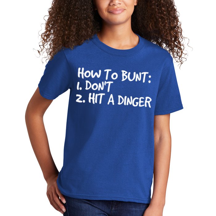 How To Bunt Don't Hit Dinger Gift Funny Baseball Gift Idea Kids T-Shirt