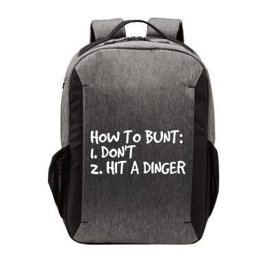 How To Bunt Don't Hit Dinger Gift Funny Baseball Gift Idea Vector Backpack