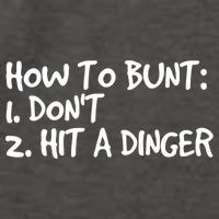 How To Bunt Don't Hit Dinger Gift Funny Baseball Gift Idea Vector Backpack