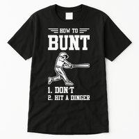 How To Bunt Batter Baseball Men Catcher Pitcher Tall T-Shirt
