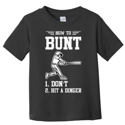 How To Bunt Batter Baseball Men Catcher Pitcher Toddler T-Shirt