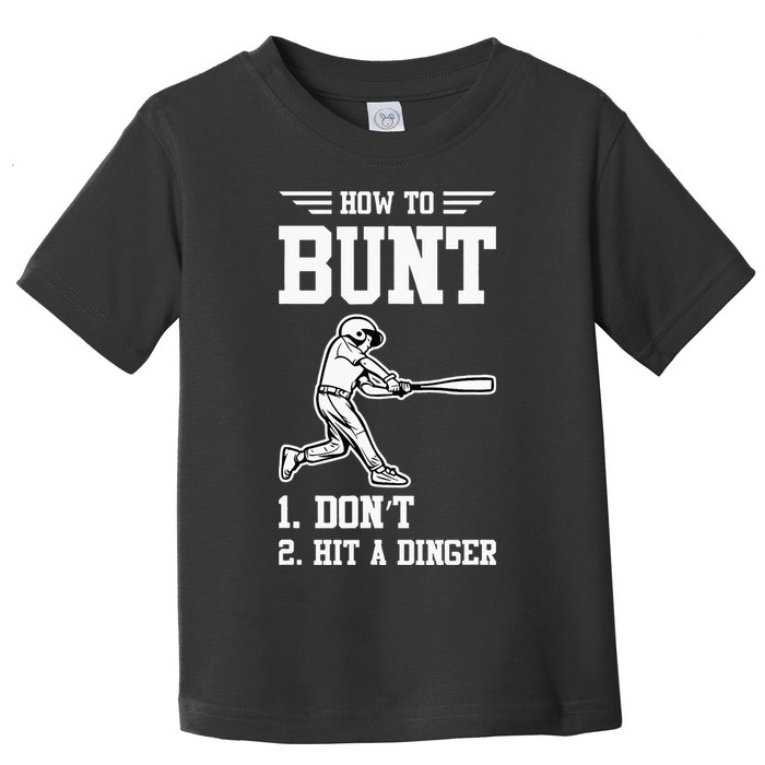How To Bunt Batter Baseball Men Catcher Pitcher Toddler T-Shirt
