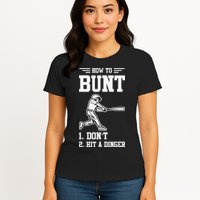 How To Bunt Batter Baseball Men Catcher Pitcher Womens T-Shirt