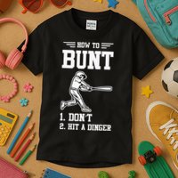 How To Bunt Batter Baseball Men Catcher Pitcher Kids T-Shirt