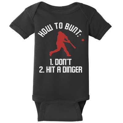 How To Bunt Dont Hit A Dinger Funny Baseball Pitcher Catcher Baby Bodysuit
