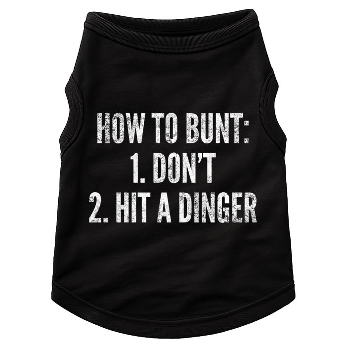 How To Bunt Hit A Dinger Funny Baseball Player Home Run Fun Gift Doggie Tank