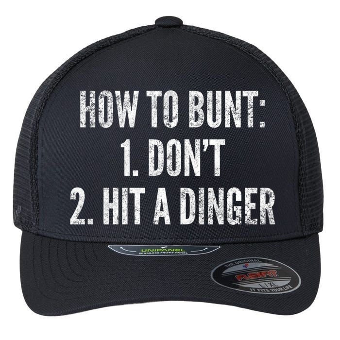 How To Bunt Hit A Dinger Funny Baseball Player Home Run Fun Gift Flexfit Unipanel Trucker Cap