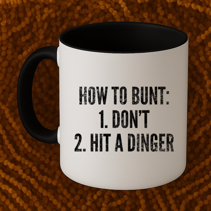 How To Bunt Hit A Dinger Funny Baseball Player Home Run Fun Gift Mug