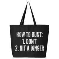 How To Bunt Hit A Dinger Funny Baseball Player Home Run Fun Gift 25L Jumbo Tote